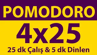 Pomodoro Tekniği | 4 x 25 Dakika | 25 dk Çalış & 5 dk Dinlen | Pomodoro Sayacı | Alarmlı | Müziksiz