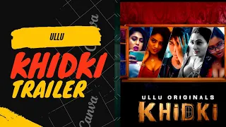 khidki official trailer ullu originals
