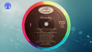 Sequal – I'm Over You (12'' Single) ((24bit-48khz) (Wav) Vinyl Remastering)