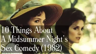 10 Things About A Midsummer Night's Sex Comedy - Woody Allen Trivia, Locations, Music And More