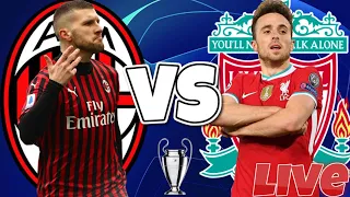 AC MILAN VS LIVERPOOL LIVE STREAM - UEFA CHAMPIONS LEAGUE