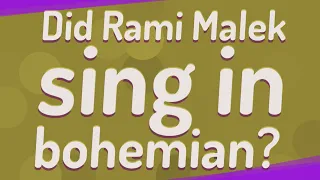 Did Rami Malek sing in bohemian?