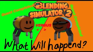 What will happend if you completed both Final Quest (Blending Simulator 2)