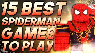 Top 15 Best Roblox Spiderman Games to Play When Bored