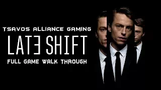 LATE SHIFT: Full Game Walk Thru