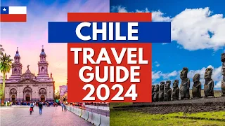 Chile Travel Guide - Best Places to Visit and Things to Do in Chile in 2023