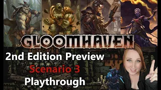 Gloomhaven 2nd Edition - New Scenario 3 Playthrough with updated characters!