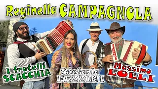 Reginella campagnola: I fratelli SCACCHIA, Stefania Fazzini, Massimo Lolli.