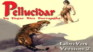 Pellucidar (version 2) by Edgar Rice BURROUGHS read by Mark Nelson | Full Audio Book