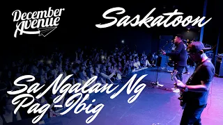 December Avenue - Sa Ngalan ng Pag Ibig Live at Saskatoon 2019