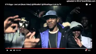 67 (LD, Dimzy, Monkey & Asap) feat. Giggs - Lets Lurk