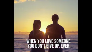 When You Love Someone You Dont Move Up Ever | Couple Relation Quotes | True Love Quotes