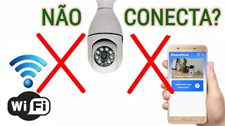 Câmera IP não conecta ao Wi-Fi ou celular? VEJA ISSO