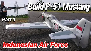DIY P-51 Mustang rc plane || Mustang TNI AU Indonesian Air Force Part 1