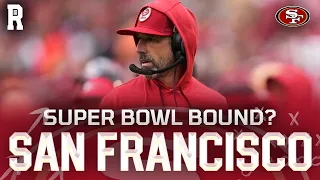 Are the 49ers Super Bowl Bound ... Again?