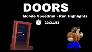 DOORS Mobile Speedrun | Run Highlights | 23:31.51