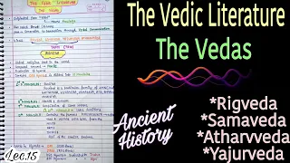 The Vedic Literature--The Vedas  || Ancient History || Lec.15 || handwritten notes || An Aspirant !