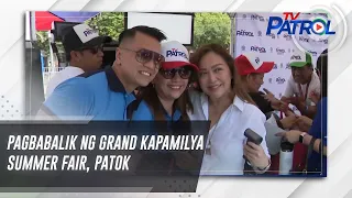 Pagbabalik ng Grand Kapamilya Summer Fair, patok