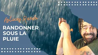 Randonner sous la pluie? | Trucs et astuces