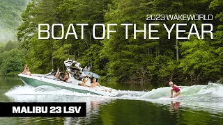 2023 Wakesurfing & Wakeboarding Boat of the Year | Malibu Wakesetter 23 LSV | Best-Selling Wakeboat