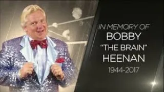 Bobby "The Brain" Heenan Tribute