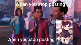 When you stop posting anime - Shitpost / Memes