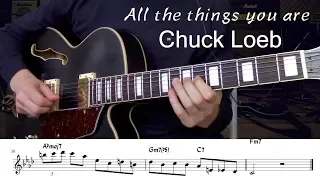 All the things you are - Chuck Loeb (solo transcription)