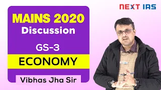 UPSC Mains 2020 GS Paper 3 Discussion | Economy & Agriculture by Vibhas Jha Sir