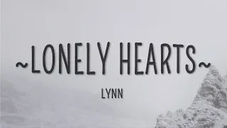 Lynn - Lonely Hearts (Lyrics)