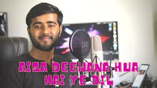 Aisa Deewana Hua Hai Ye Dil | New Version | Cover by Aman Sharma | Music by @Dr.Vilest