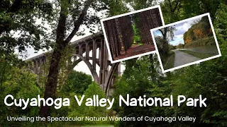 Exploring Nature's Marvels: Cuyahoga Valley National Park | Ohio, USA | Scenic Steps