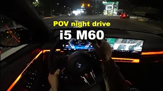 2024 BMW i5 m60 POV night drive