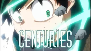 AMV | Deku - Centuries