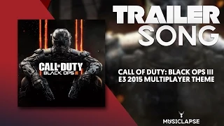 Call of Duty: Black Ops III - E3 2015 Multiplayer Theme