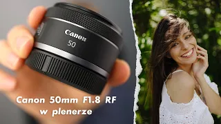 Canon RF 50mm f/1.8 STM - recenzja okiem fotografa ślubnego, pod kątem sesji plenerowej