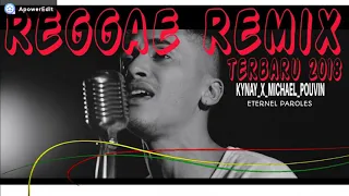 KYNAY X Mickael Pouvin Eternel  Reggae Remix 2018