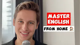 4 Ways To MASTER English From HOME