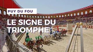 PUY DU FOU | Le Signe du Triomphe | The most amazing show