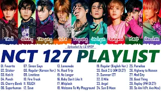 NCT127 (엔시티 127) PLAYLIST 2021 UPDATED | 엔시티 127 노래 모음