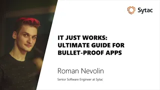 It just works: The Ultimate Guide to writing bulletproof applications – Roman Nevolin