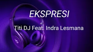 EKSPRESI ~ Titi DJ Feat. Indra Lesmana