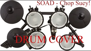 SOAD - Chop Suey! Drum Cover ROLAND TD-1DMK