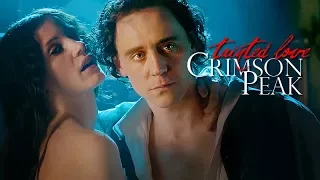 Crimson Peak | Tainted Love