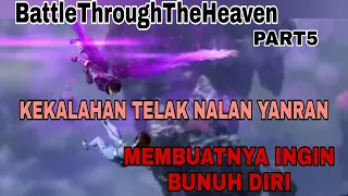 KEKALAHAN TELAK NALAN YANRAN #BattleThroughTheHeaven #DonghuaBTTH