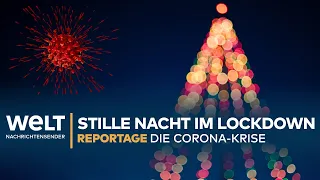 Stille Nacht im LOCKDOWN - Weihnachten in der Pandemie | Corona-Reportage