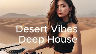Desert Vibes Deep House