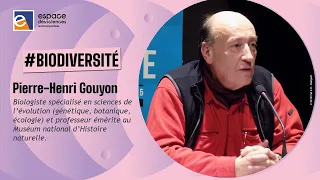 🌱 [Pierre-Henri Gouyon] Effondrement de la biodiversité : pourquoi on a tout faux !