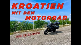 KROATIEN mit dem MOTORRAD - Eine Reisedoku