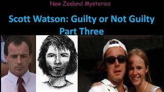 Scott Watson.  Guilty or Not Guilty. Part three