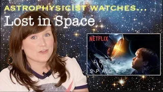 Astrophysicist reacts to Netflix's Lost in Space | Are wormholes science or sci-fi?